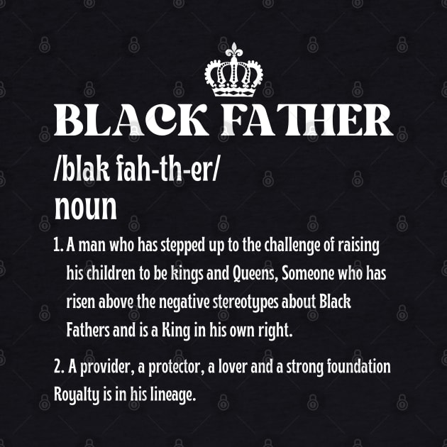 Father's Day Black Father Noun Definition African American by JustBeSatisfied